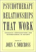 Psychotherapy Relationships That Work: Therapist Contributions and Responsiveness to Patients
