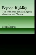Beyond Rigidity: The Unfinished Semantic Agenda of Naming and Necessity