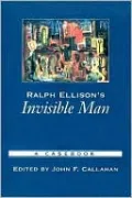 Ralph Ellison's Invisible Man: A Casebook
