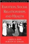 Emotion, Social Relationships, and Health