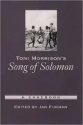 Toni Morrison's Song of Solomon (Casebooks in Criticism Series)