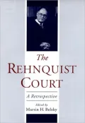 The Rehnquist Court: A Retrospective