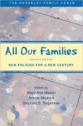 All Our Families: New Policies for a New Century