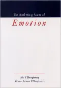 The Marketing Power Of Emotion