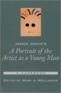 James Joyce's a Portrait of the Artist as a Young Man (Casebooks in Criticism Series)