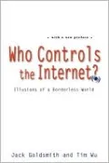 Who Controls the Internet?: Illusions of a Borderless World