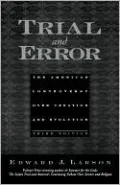 Trial and Error: The American Controversy Over Creation and Evolution