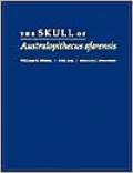 The Skull of Australopithecus Afarensis (Human Evolution Series)
