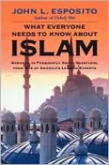 What Everyone Needs to Know about Islam