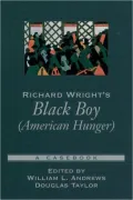 Richard Wright's Black Boy (American Hunger) (Casebooks in Criticism Series)