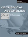 Mechanical Assemblies: Their Design, Manufacture, and Role in Product Development