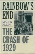 Rainbow's End: The Crash of 1929 (Pivotal Momments in American History Series)