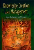 Knowledge Creation and Management: New Challenges for Managers