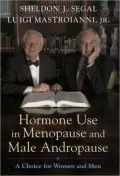 Hormone use in Menopause and Andropause: A Choice for Women and Men