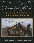 In Search of the Promised Land: A Slave Family in the Old South (New Narratives in American History Series)