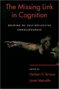 The Missing Link in Cognition: Origins of Self-Reflective Consciousness
