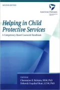 Helping in Child Protective Services : A Competency-Based Casework Handbook