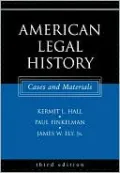 American Legal History: Cases and Materials