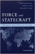 Force and Statecraft: Diplomatic Problems of Our Time