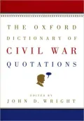 The Oxford Dictionary of Civil War Quotations
