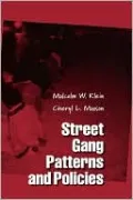 Street Gang Patterns and Policies