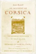 An Account of Corsica: The Journal of a Tour to That Island, and Memoirs of Pascal Paoli