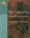 Gilded Age A History in Documents
