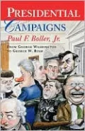 Presidential Campaigns: From George Washington to George W. Bush