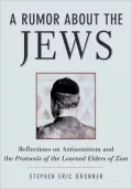 Rumor About the Jews: Antisemitism, Conspiracy, and the Protocols of Zion