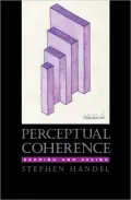 Perceptual Coherence : Hearing and Seeing