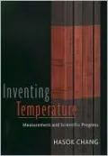 Inventing Temperature: Measurement and Scientific Progress