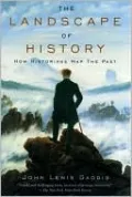 Landscape of History: How Historians Map the Past