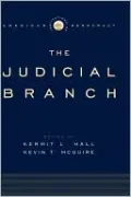 Institutions of American Democracy: The Judicial Branch (Institutions of American Democracy Series)