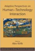 Adaptive Perspectives on Human-Technology Interaction: Methods and Models for Cognitive Engineering and Human-Computer Interaction