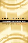 Empowering People with Severe Mental Illness: Opportunities and Limitations