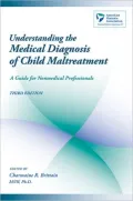Understanding the Medical Diagnosis of Child Maltreatment: A Guide for NonMedical Professionals