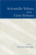 Scientific Values and Civic Virtues