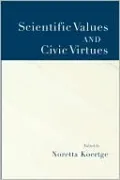 Scientific Values and Civic Virtues