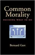Common Morality: Deciding What to Do