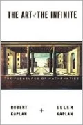 The Art of the Infinite: The Pleasures of Mathematics
