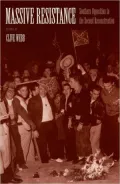 Massive Resistance: Southern Opposition to the Second Reconstruction