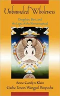 Unbounded Wholeness: Bon Dzogchen and the Logic of the Nonconceptual