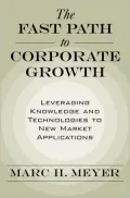 The Fast Path to Corporate Growth: Leveraging Knowledge and Technologies to New Market Applications