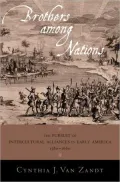 Brothers among Nations: The Pursuit of Intercultural Alliances in Early America, 1580-1660