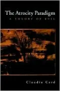 Atrocity Paradigm: A Theory of Evil
