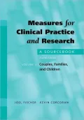 Measures for Clinical Practice and Research: A Sourcebook Volume I: Couples, Families, and Children