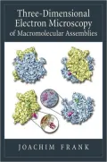 Three-Dimensional Electron Microscopy Of Macromolecular Assemblies