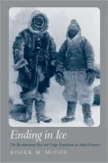 Ending in Ice: The Revolutionary Idea and Tragic Expedition of Alfred Wegener