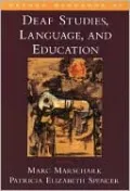 Oxford Handbook of Deaf Studies, Language, and Education