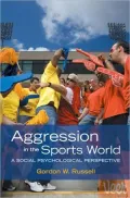 Aggression in the Sports World: A Social Psychological Perspective